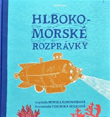 HLBOKOMORSK ROZPRVKY - Monika Kompankov; Veronika Holecov