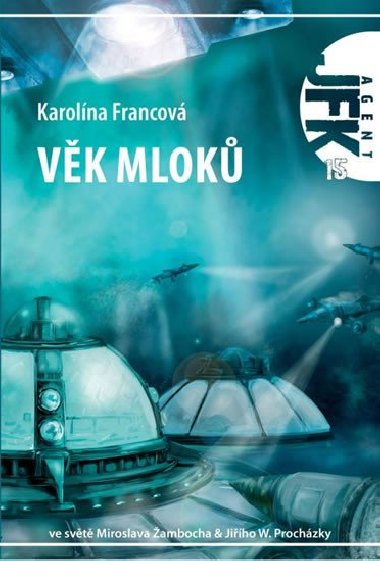 Vk mlok - Agent JFK 015 - Karolina Francov