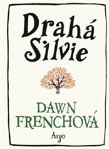 Drah Silvie - Dawn Frenchov