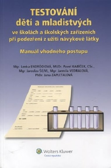 TESTOVN DT A MLADISTVCH - Jaroslav ejvl; Jana Zapletalov; Pavel Kabek