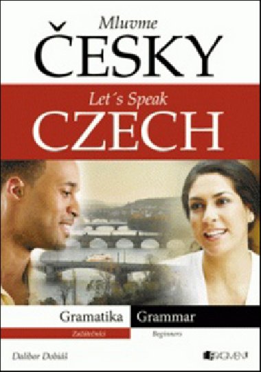 Mluvme esky – Lets speak Czech – Gramatika - 