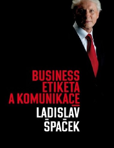 Business etiketa a komunikace - Ladislav paek