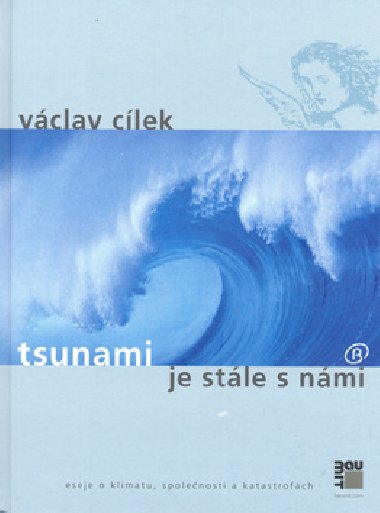 TSUNAMI JE STLE S NMI - Vclav Clek