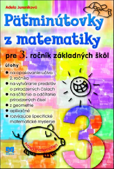 PMINTOVKY Z MATEMATIKY PRE 3. RONK ZKLADNCH KL - Adela Jurenkov
