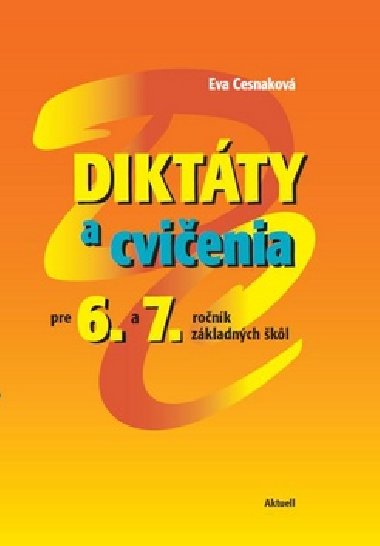 DIKTTY A CVIENIA PRE 6 A 7. RONK ZKLADNCH KL - Eva Cesnakov