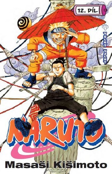 Naruto 12 - Velk vzlet - Masai Kiimoto