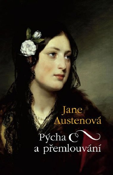 Pýcha a přemlouvání - paperback - Jane Austenová