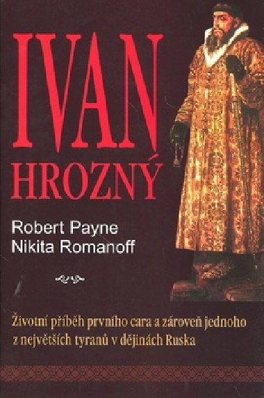 IVAN HROZN - Robert Payne; Nikita Romanoff