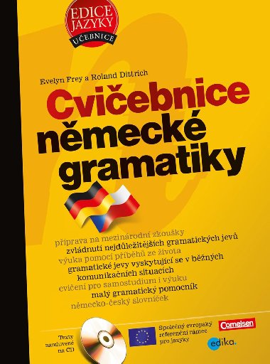 Cviebnice nmeck gramatiky - Evelyn Frey, Roland Dittrich