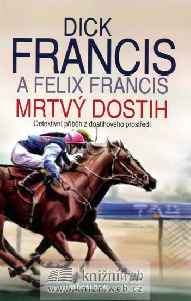 MRTV DOSTIH - Dick Francis; Felix Francis