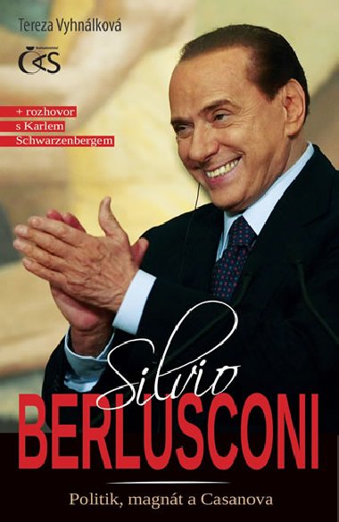 Silvio Berlusconi – Politik, magnt a Casanova - Tereza Vyhnlkov