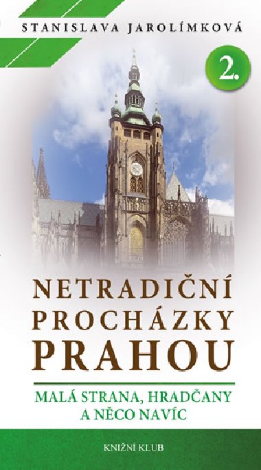 Netradin prochzky Prahou II - Stanislava Jarolmkov