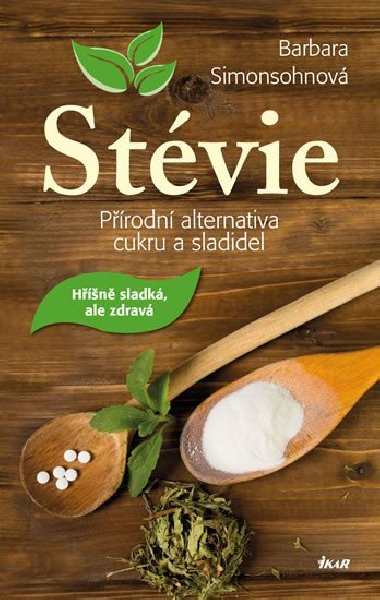 Stvie - Prodn alternativa cukru a sladidel - Barbara Simonsohn