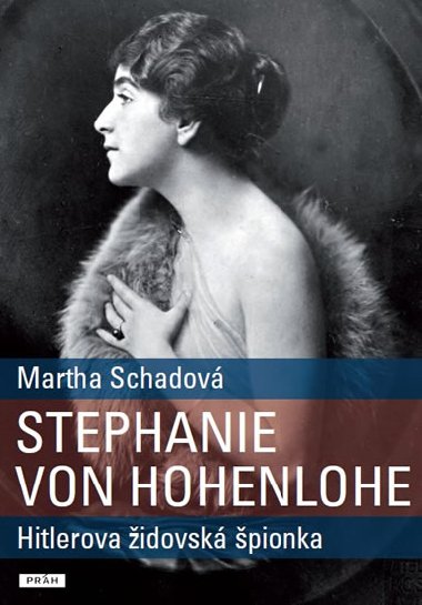 STEPHANIE VON HOHENLOHE - Martha Schadov