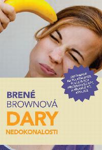Dary nedokonalosti - Bren Brownov