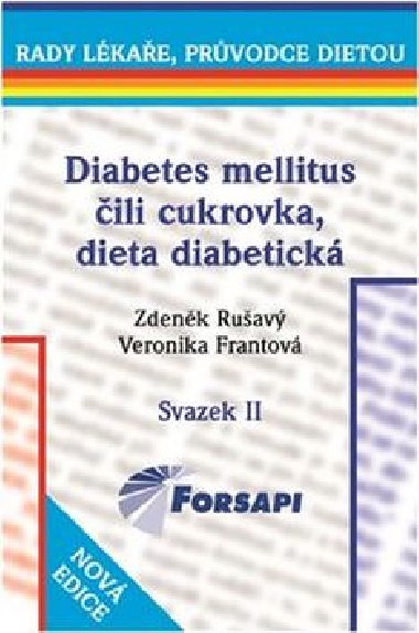 Diabetes mellitus ili cukrovka. Dieta diabetick - II.svazek - Veronika Frantov