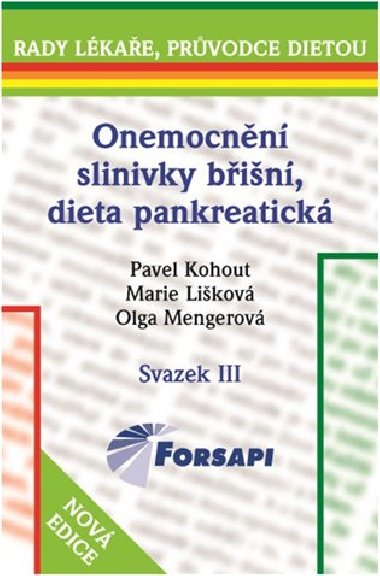 ONEMOCNN SLINIVKY BIN, DIETA PANKREATICK - Pavel Kohout; Marie Likov; Olga Mengerov
