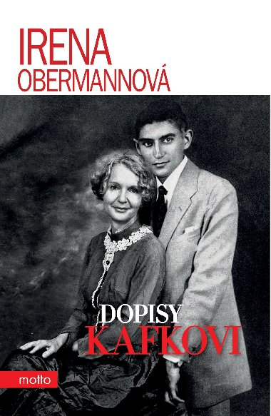DOPISY KAFKOVI - Obermannov Irena