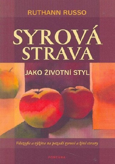 SYROV STRAVA - JAKO IVOTN STYL - Russo Ruthann