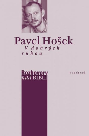 V DOBRCH RUKOU - Pavel Hoek