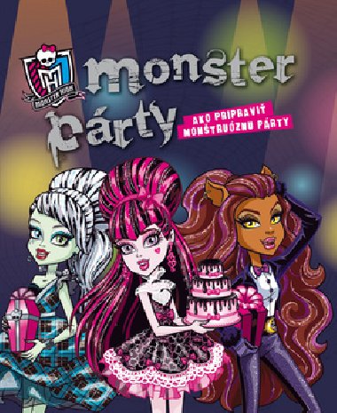 MONSTER HIGH MONSTER PARTY - 