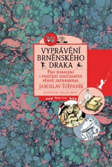 VYPRVN BRNNSKHO DRAKA - Jaroslav tpank; Vclav Houf