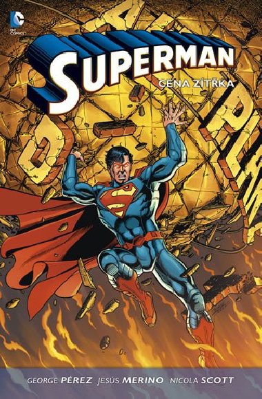 Superman 1 - Cena ztka - George Prez