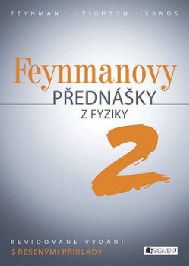 FEYNMANOVY PEDNKY Z FYZIKY 2 DL - Richard Phillips Feynman