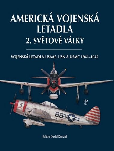 Americká vojenská letadla 2. světové války - David Donald