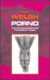 PORNO - Welsh Irvine