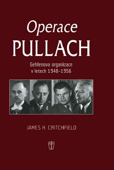 OPERACE PULLACH - Jame H. Critchfield