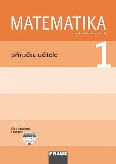MATEMATIKA PRO 1.RONK ZKLADN KOLY - PRUKA UITELE - Milan Hejn; Darina Jirotkov; Jana Slezkov-Kratochvlov