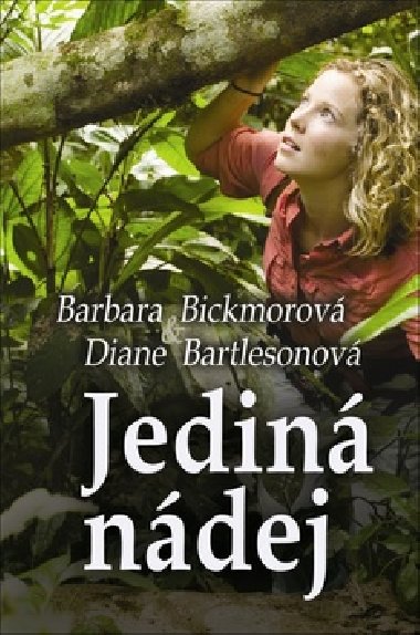 JEDIN NDEJ - Barbara Bickmorov; Diane Bartlesonov