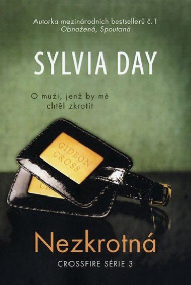 Nezkrotn - Crossfire srie 3 - Sylvia Day