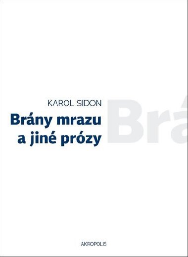 BRNY MRAZU A JIN PRZY - Karol Sidon