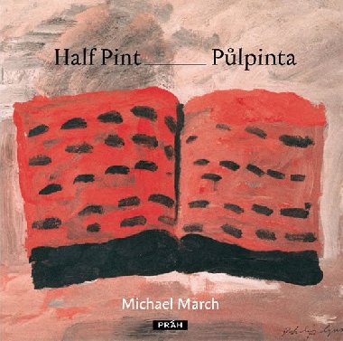 HALF PINT - PŮLPINTA - Michael March