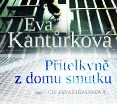 Ptelkyn z domu smutku - CD - Eva Kantrkov; Jana tpnkov