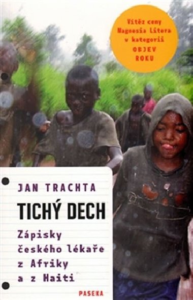 Tich dech - Zpisky eskho lkae z Afriky a Haiti - Jan Trachta