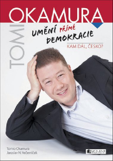 Tomio Okamura – Umn pm demokracie - Tomio Okamura