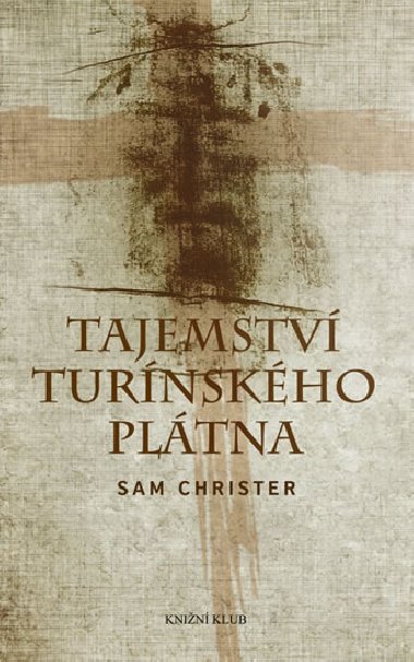 Tajemstv turnskho pltna - Sam Christer