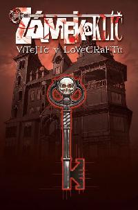 Zmek a kl 1 - Vtejte v Lovecraftu - Hill Joe, Rodriguez Gabriel
