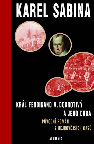 KRL FERDINAND V. DOBROTIV - Karel Sabina