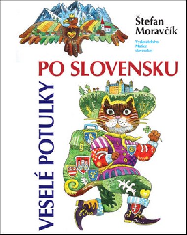 VESEL POTULKY PO SLOVENSKU - tefan Moravk