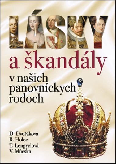 LSKY A KANDLY V NAICH PANOVNCKYCH RODOCH - Roman Holec; Tnde Lengyelov; Vincent Mcska