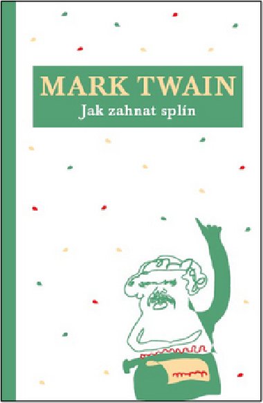 JAK ZAHNAT SPLN - Mark Twain