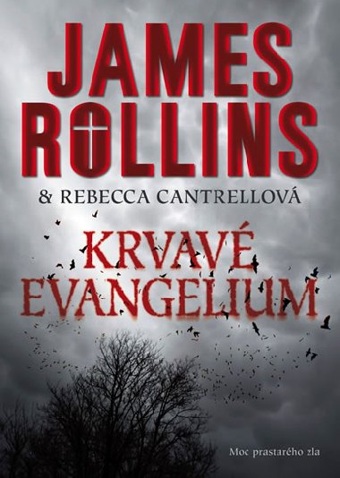 KRVAV EVANGELIUM - James Rollins; Rebecca Cantrellov