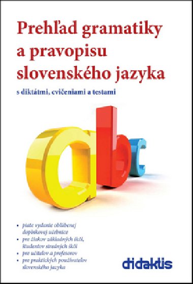 PREHAD GRAMATIKY A PRAVOPISU SLOVENSKHO JAZYKA - Milada Caltkov; Jan Tarbek