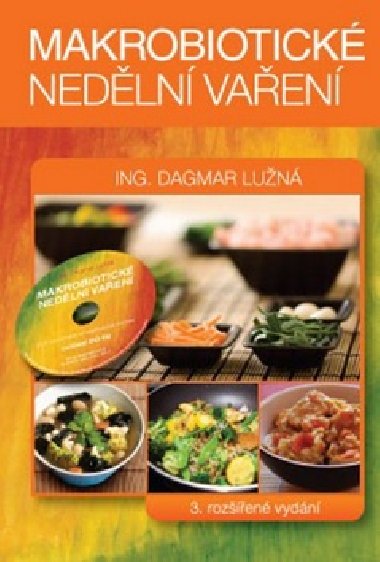 Makrobiotick nedln vaen + DVD - Dagmar Lun