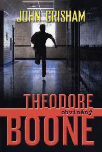 Theodore Boone 3 - Obvinn - John Grisham