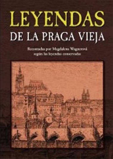 Leyendas de la Praga vieja - Magdalena Wagnerov